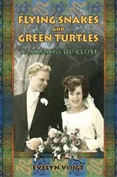 Book cover of Flying Snakes and Green Turtles by Evelyn Voigt