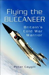 Book cover of Flying the Buccaneer by Peter Caygill