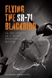 Book cover of Flying the SR-71 Blackbird by Richard H. Graham
