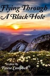 Book cover of Flying Through A Black Hole by Tyrese Campbell