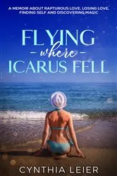 Book cover of Flying Where Icarus Fell by Cynthia Leier