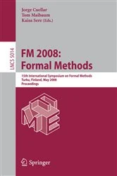 Book cover of FM 2008: Formal Methods by Jorge Cuellar