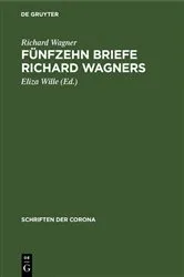 Book cover of Fünfzehn Briefe Richard Wagners (3rd ed.) by Richard Wagner
