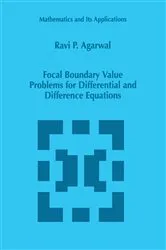 Book cover of Focal Boundary Value Problems for Differential and Difference Equations by R.P. Agarwal