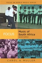 Book cover of Focus: Music of South Africa (2nd ed.) by Carol A. Muller