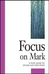 Book cover of Focus on Mark by Robert Schwenck