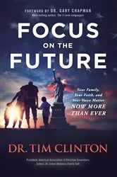Book cover of Focus on the Future by Tim Clinton