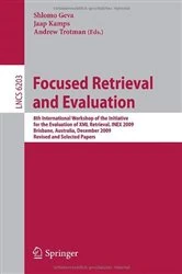 Book cover of Focused Retrieval and Evaluation by Shlomo Geva