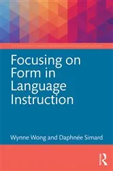Book cover of Focusing on Form in Language Instruction by Wynne Wong