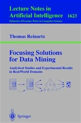 Book cover of Focusing Solutions for Data Mining by Thomas Reinartz