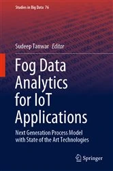 Book cover of Fog Data Analytics for IoT Applications by Sudeep Tanwar