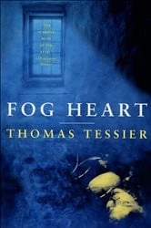 Book cover of Fog Heart by Thomas Tessier