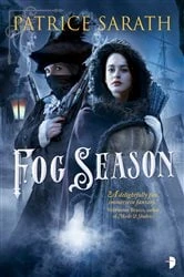 Book cover of Fog Season by Patrice Sarath