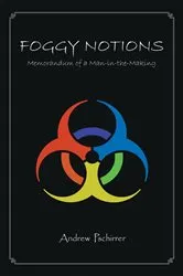 Book cover of Foggy Notions: Memorandum of a Man-in-the-Making by Unknown