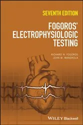 Book cover of Fogoros' Electrophysiologic Testing (7th ed.) by Richard N. Fogoros