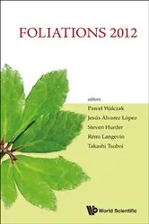 Book cover of Foliations 2012 - Proceedings Of The International Conference by Jesus A Alvarez Lopez