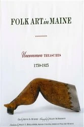 Book cover of Folk Art in Maine by Kevin D. Murphy