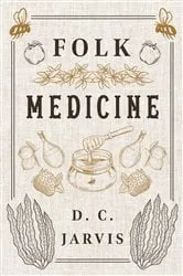 Book cover of Folk Medicine by D. C. Jarvis