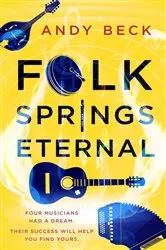 Book cover of Folk Springs Eternal by Andy Beck