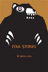 Book cover of Folk Stories by W. Nikola-Lisa