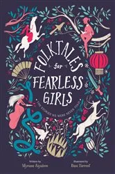 Book cover of Folktales for Fearless Girls by Myriam Sayalero