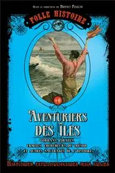 Book cover of Folle Histoire - Les aventuriers by Bruno Fuligni