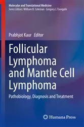 Book cover of Follicular Lymphoma and Mantle Cell Lymphoma by Prabhjot Kaur