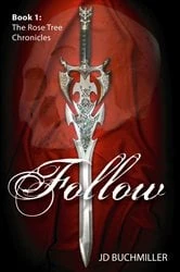 Book cover of Follow : Book 1 by J. D. Buchmiller