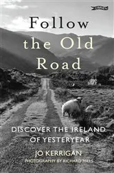 Book cover of Follow the Old Road by Jo Kerrigan