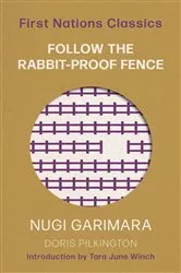Book cover of Follow the Rabbit-Proof Fence by Doris Pilkington