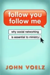 Book cover of Follow You, Follow Me by John Voelz