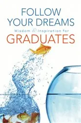 Book cover of Follow Your Dreams by Thomas Nelson