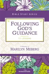 Book cover of Following God's Guidance by Women of Faith