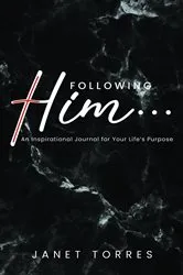 Book cover of Following Him... by Janet Torres