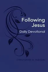 Book cover of Following Jesus Daily Devotional by Christopher D Hudson