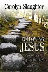 Book cover of Following Jesus Leader Guide by Carolyn Slaughter