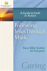 Book cover of Following Jesus Through Mark by Stonecroft Ministries