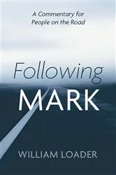 Book cover of Following Mark by William Loader