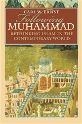 Book cover of Following Muhammad by Carl W. Ernst