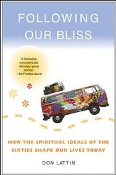 Book cover of Following Our Bliss by Don Lattin