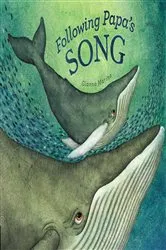 Book cover of Following Papa's Song by Gianna Marino