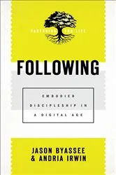 Book cover of Following (Pastoring for Life: Theological Wisdom for Ministering Well) by Jason Byassee