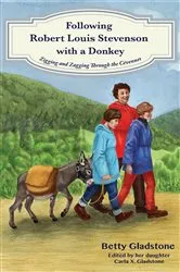 Book cover of Following Robert Louis Stevenson with a Donkey by Betty Gladstone