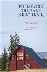 Book cover of Following the Barn Quilt Trail by Suzi Parron