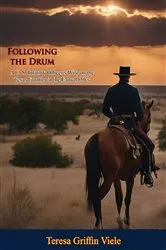 Book cover of Following the Drum: A U. S. Infantry Officer's Wife on the Texas Frontier in the Early 1850's by Teresa Griffin Viele