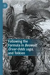 Book cover of Following the Formula in Beowulf, Örvar-Odds saga, and Tolkien by Michael Fox