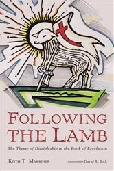 Book cover of Following the Lamb by Keith T.II Marriner