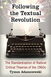Book cover of Following the Textual Revolution by Tymon Adamczewski