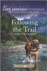 Book cover of Following the Trail by Lynette Eason