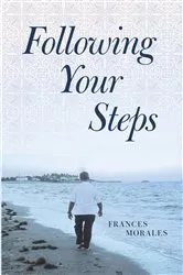 Book cover of Following Your Steps by Frances Morales